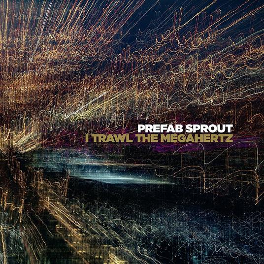 I Trawl the Megahertz (Remastered) - Vinile LP di Prefab Sprout