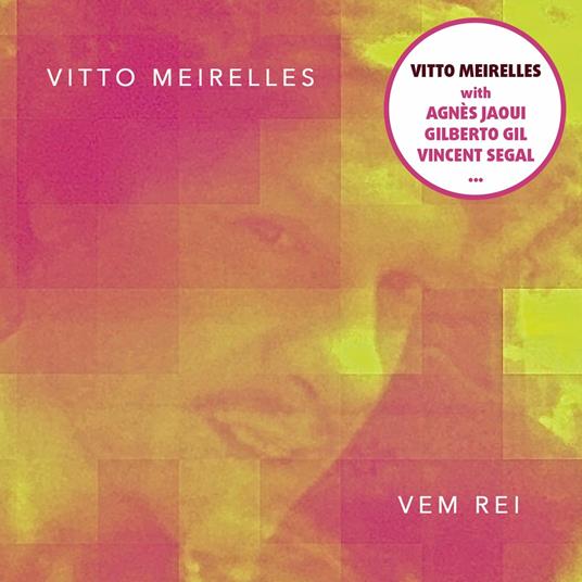 Vem Rei - CD Audio di Vitto Meirelles