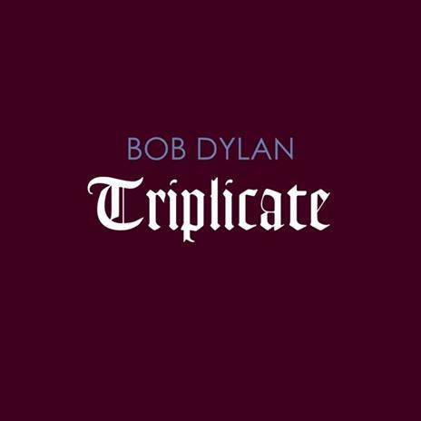 Triplicate - Vinile LP di Bob Dylan