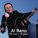 Di rose e di spine (Sanremo 2017) - CD Audio di Al Bano