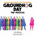 Groundhog Day. The Musical (Original Broadway Cast)