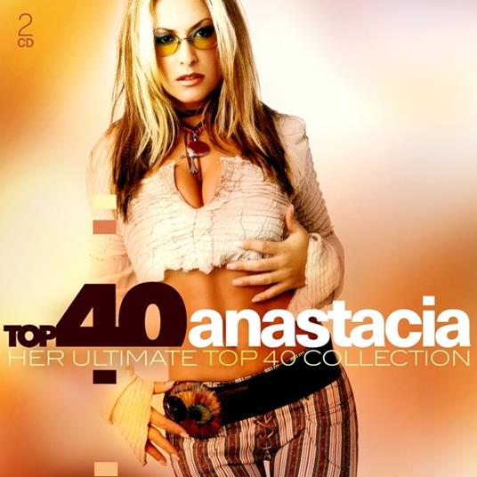 Top 40: Anastacia (Digipack) - CD Audio di Anastacia
