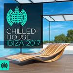 Ministry of Sound. Chilled House Ibiza 2017