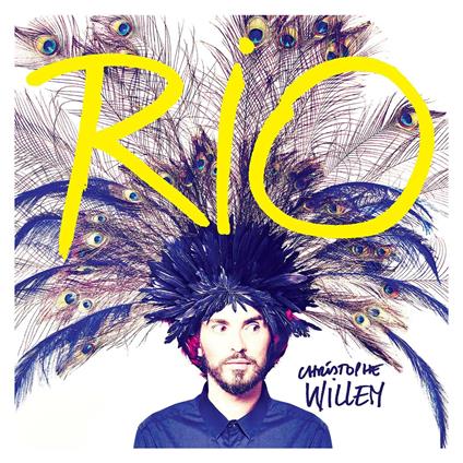 Rio - CD Audio di Christophe Willem