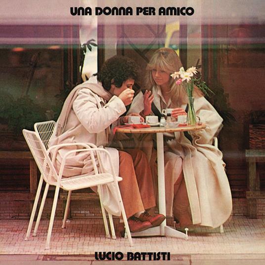 Una donna per amico (180 gr. Gatefold Sleeve) - Vinile LP di Lucio Battisti
