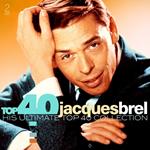 Top 40 Jacques Brel