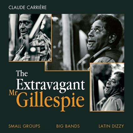 The Extravagant Mr. Gillespie - CD Audio di Dizzy Gillespie