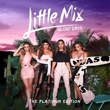 Glory Days (Platinum Edition) - CD Audio + DVD di Little Mix