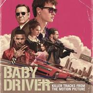 Baby Driver. Killer tracks from the Motion Picture (Colonna sonora)