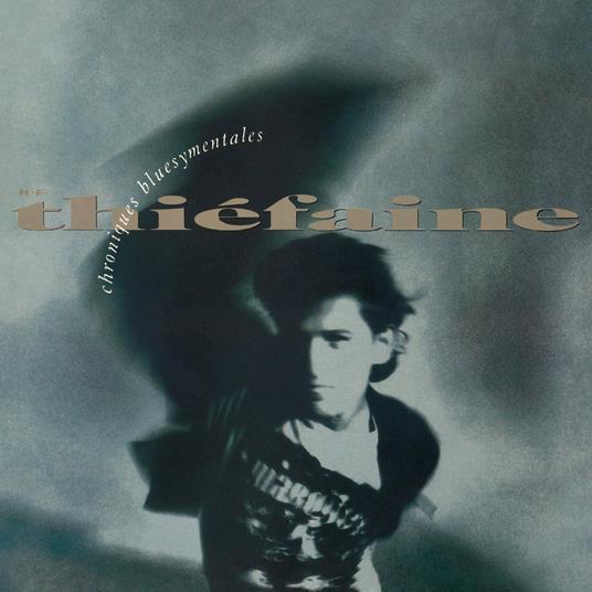 Chroniques Bluesymentales - Vinile LP di Hubert-Félix Thiéfaine