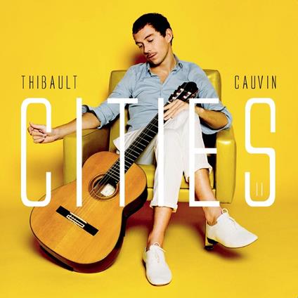 Cities II - CD Audio di Thibault Cauvin