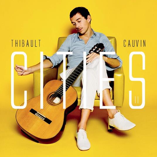 Cities II - CD Audio di Thibault Cauvin