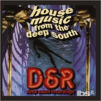 House Music From The Deep South - CD Audio