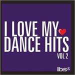 I Love My Dance Hits 2