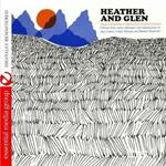 Heather & Glen. Songs & Melodies of Highland & Lowland Scotland