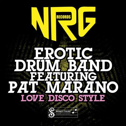 Love Disco Style - CD Audio di Erotic Drum Band
