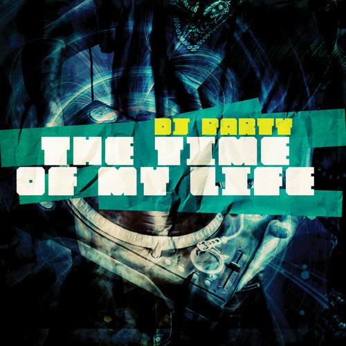 Dj Party: The Time Of My Life - CD Audio