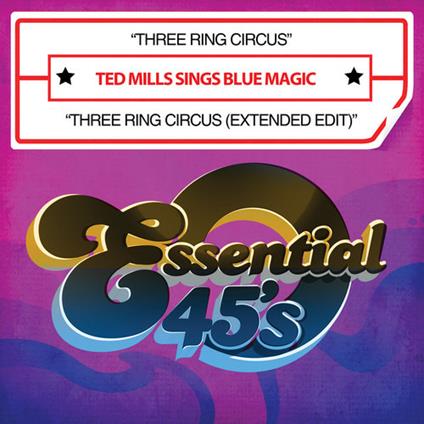 Three Ring Circus - CD Audio di Ted Mills