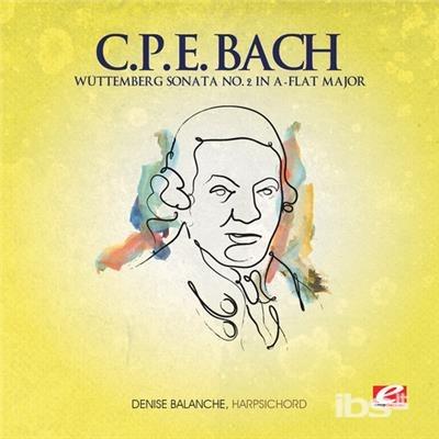 Wuttemberg Sonata 2 A Flat - CD Audio di Carl Philipp Emanuel Bach