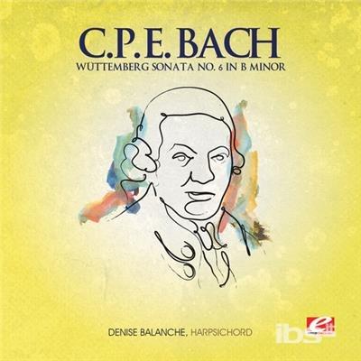 Wuttemberg Sonata 6 B Min - CD Audio di Carl Philipp Emanuel Bach