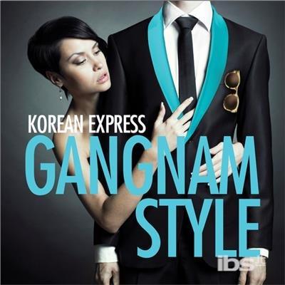 Gangnam Style - CD Audio di Korean Express