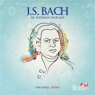 Six Schubler Chorales - CD Audio di Johann Sebastian Bach