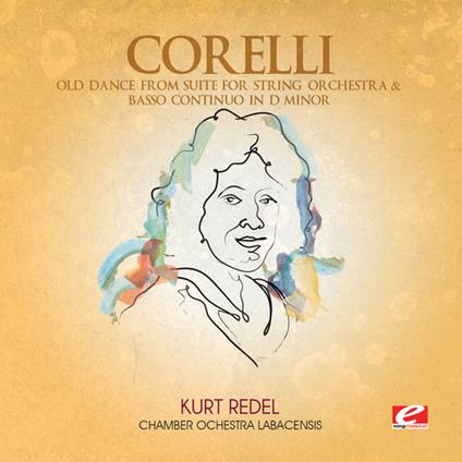 Old Dance From Suite String Orchestra & Basso - CD Audio di Arcangelo Corelli