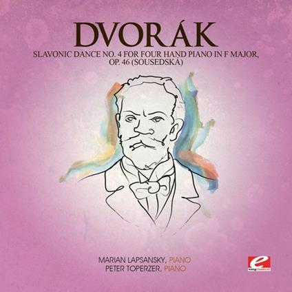 Slavonic Dance 4 Four Hand Piano F Maj 46 - CD Audio di Antonin Dvorak