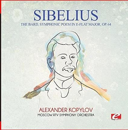 The Bard Symphonic Poem In E-Flat Major Op. 64 - CD Audio di Jean Sibelius