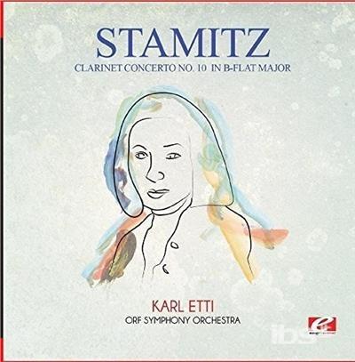 Clarinet Concerto No. 10 In B-Flat Major - CD Audio di Johann Stamitz