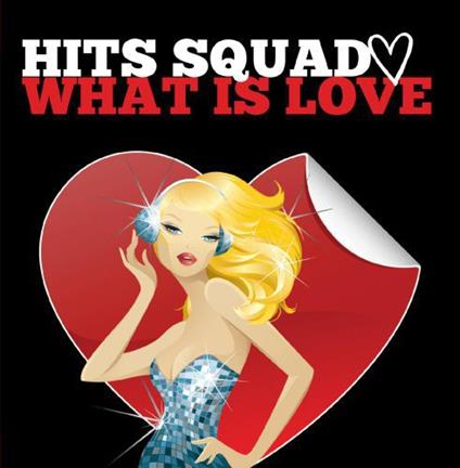Hits Squad - What Is Love - CD Audio