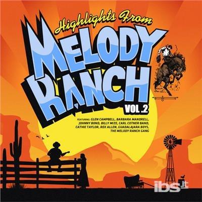 Highlights From Melody Ranch 2 - CD Audio