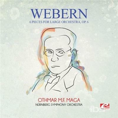 6 Pieces For Large Orchestra Op. 6 - CD Audio di Anton Webern