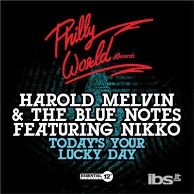Today's Your Lucky Day - CD Audio di Harold Melvin & the Blue Notes
