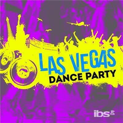 Las Vegas Dance Party - CD Audio