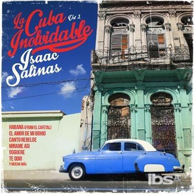 Cuba Inolvidable 2 - CD Audio di Isaac Salinas