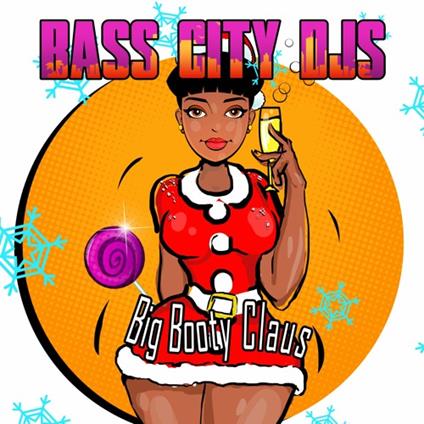 Big Booty Claus - CD Audio di Bass City DJs