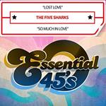 Five Sharks - Lost Love / So Much In Love