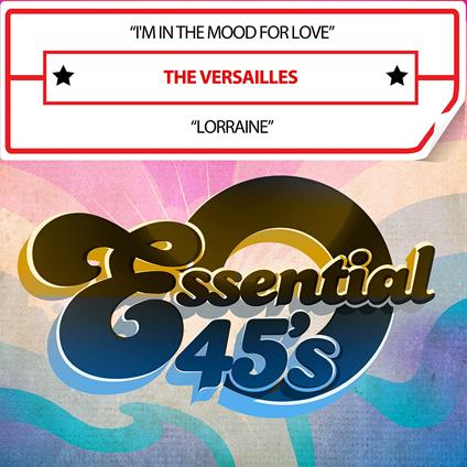 I'M In The Mood For Love / Lorraine (Digital 45) - CD Audio di Versailles