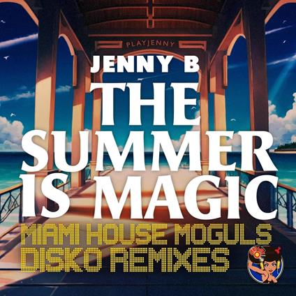 Summer Is Magic (Miami House Moguls Disko Remixes) - CD Audio di Jenny B