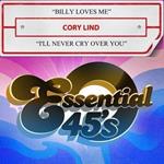 Billy Loves Me / I'll Never Cry Over You