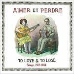 Aimer Et Perdre. to Love