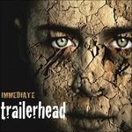 Trailerhead - CD Audio di Immediate