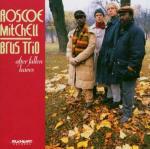 After Fallen Leaves - CD Audio di Roscoe Mitchell,Brus Trio
