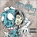 Till The Wheels Fall Off - CD Audio di Dot Dot Curve