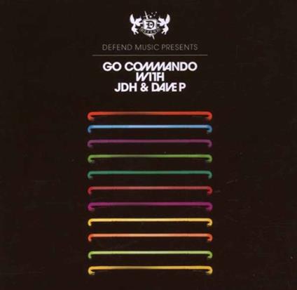 Go Commando With Jdh And Dave P. - CD Audio