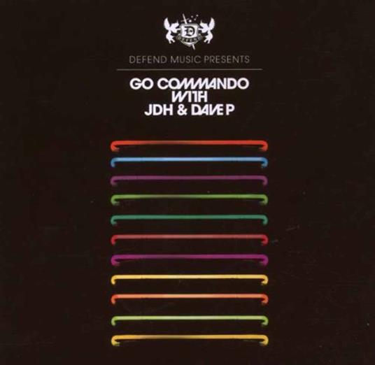 Go Commando With Jdh And Dave P. - CD Audio
