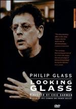 Philip Glass. Looking Glass (DVD)