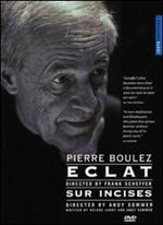 Pierre Boulez. Eclat, Sur Incises (DVD)