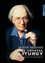 Olivier Messiaen. The Crystal Liturgy (DVD)